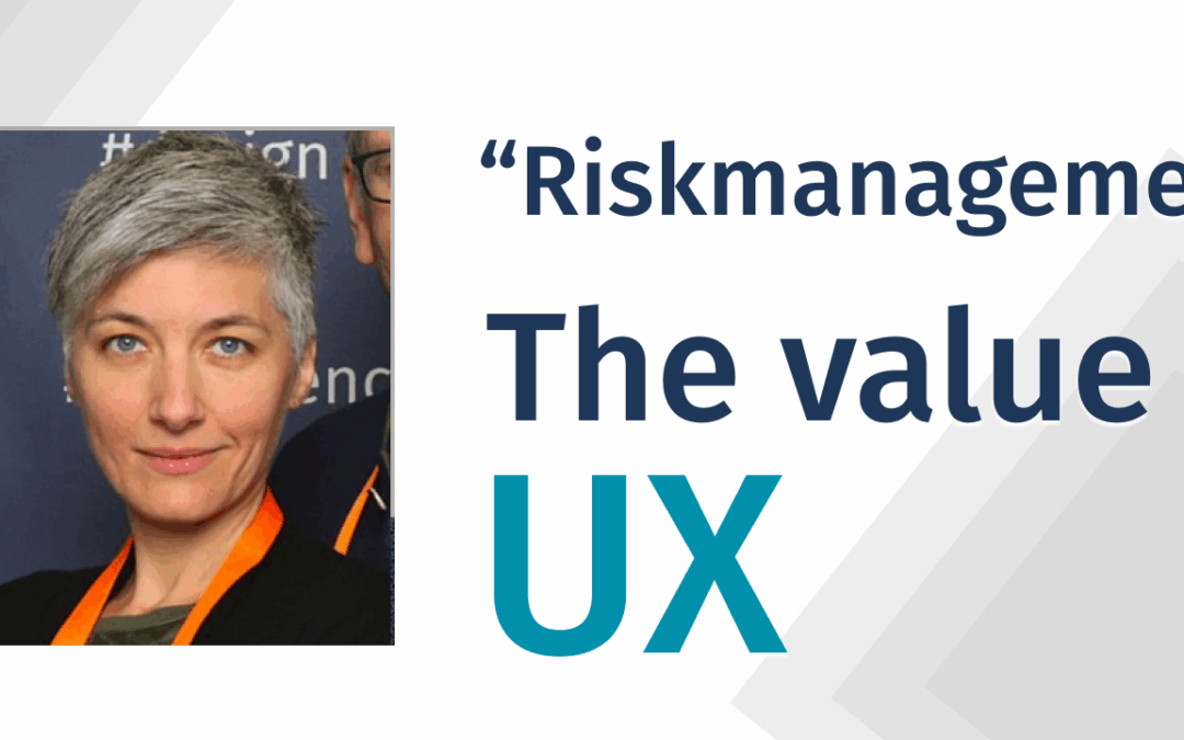 Riskmanagement & The value of UX with Claudia Bruckschwaiger