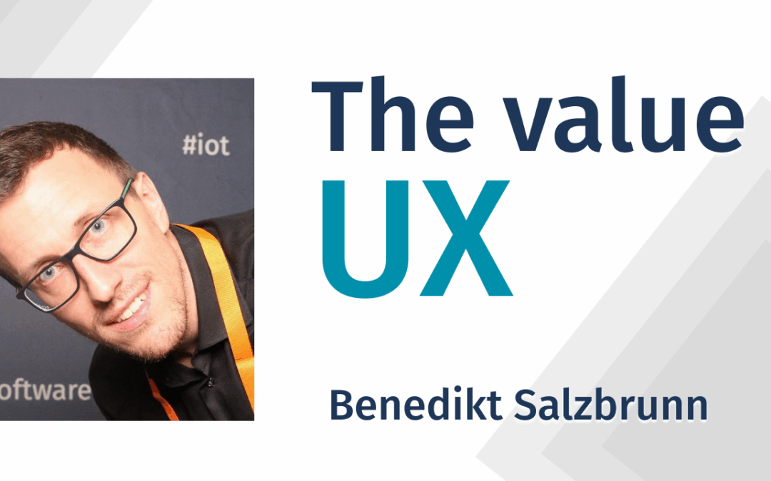 The value of UX by Benedikt Salzbrunn